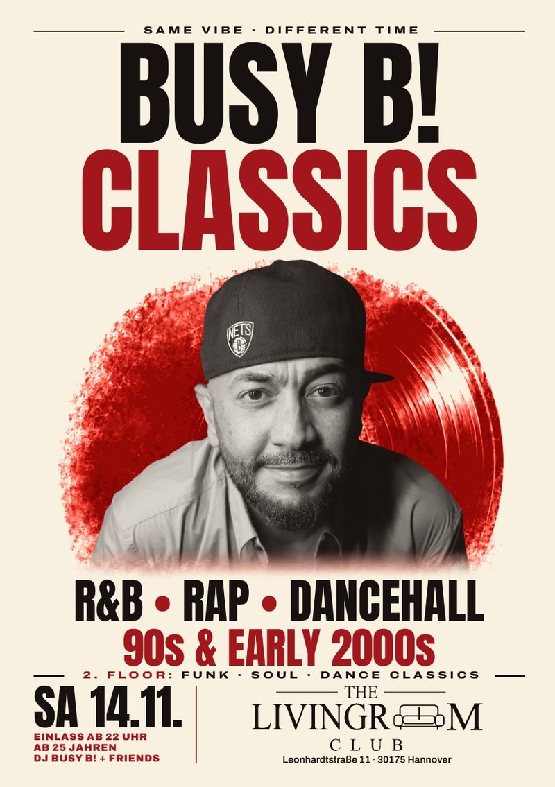 Flyer Busy B! Classics Vol. 01, Sa 14.11. im The Living Room Club
